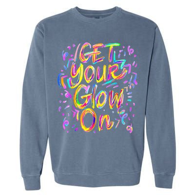 Let's Glow Crazy Glow Party 80s Retro Costume Party Lover Garment-Dyed Sweatshirt