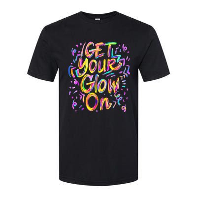 Let's Glow Crazy Glow Party 80s Retro Costume Party Lover Softstyle® CVC T-Shirt