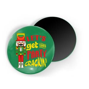 Let's Get Crackin' Funny Nutcracker Christmas Gifts Magnet