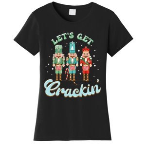 Lets Get Crackin Three Nutcrackers Christmas Teacher Women's T-Shirt