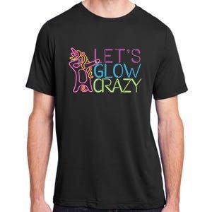 Lets Glow Crazy Glow Party 80s Retro Unicorn Party Adult ChromaSoft Performance T-Shirt