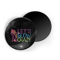 Lets Glow Crazy Glow Party 80s Retro Unicorn Party Magnet