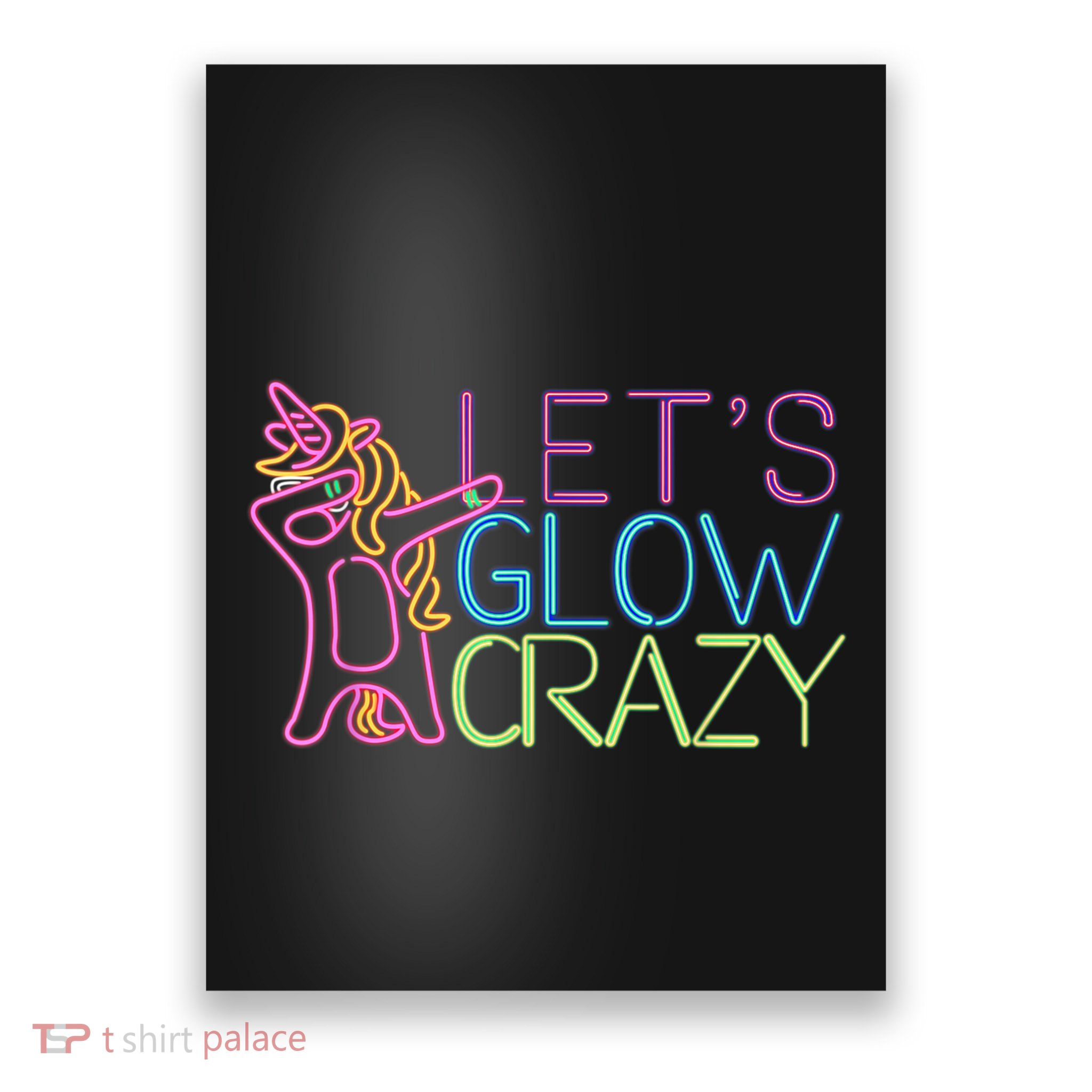Lets Glow Crazy Glow Party 80s Retro Unicorn Party Poster