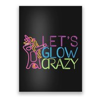 Lets Glow Crazy Glow Party 80s Retro Unicorn Party Poster