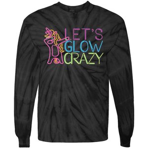 Lets Glow Crazy Glow Party 80s Retro Unicorn Party Tie-Dye Long Sleeve Shirt