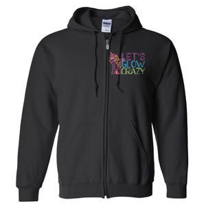 Lets Glow Crazy Glow Party 80s Retro Unicorn Party Full Zip Hoodie