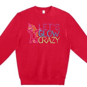 Lets Glow Crazy Glow Party 80s Retro Unicorn Party Premium Crewneck Sweatshirt