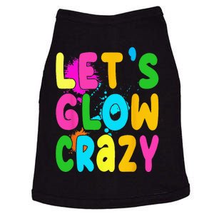 Let Glow Crazy Retro Colorful Quote Group Team Doggie Tank