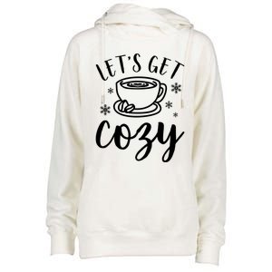 LetS Get Cozy Coffee Merry Christmas Winter Holiday Season Gift Womens Funnel Neck Pullover Hood