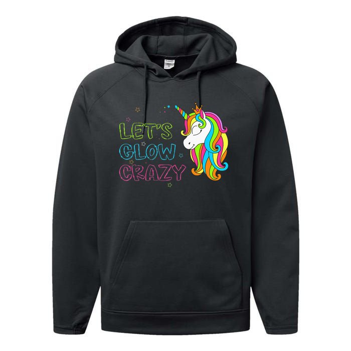 Let's Glow Crazy Glow Party Unicorn Lover Birthday Performance Fleece Hoodie