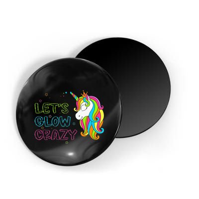 Let's Glow Crazy Glow Party Unicorn Lover Birthday Magnet