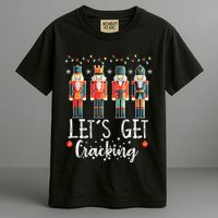 Lets Get Cracking Christmas Nutcracker Ballet Garment-Dyed Heavyweight T-Shirt