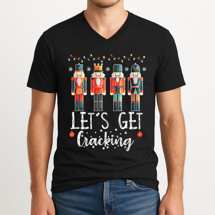 Lets Get Cracking Christmas Nutcracker Ballet V-Neck T-Shirt