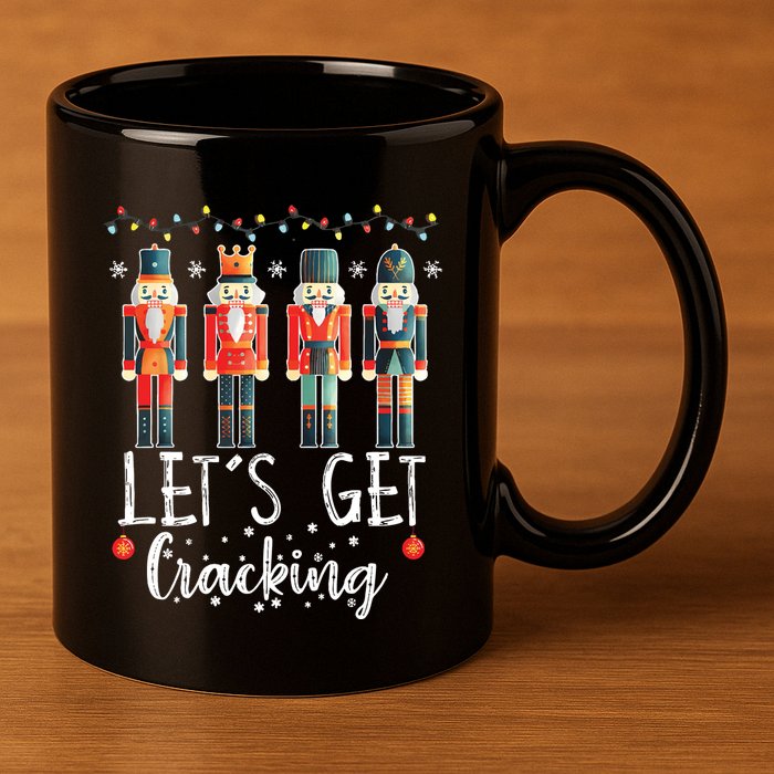 Lets Get Cracking Christmas Nutcracker Ballet 11oz C Handle Ceramic Mug
