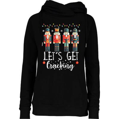 Lets Get Cracking Christmas Nutcracker Ballet Womens Funnel Neck Pullover Hood
