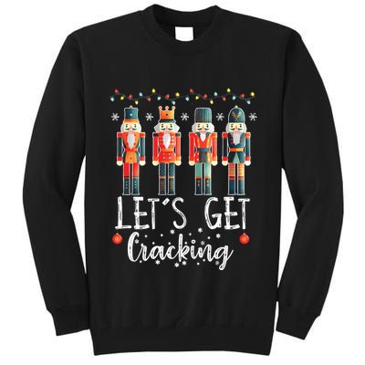 Lets Get Cracking Christmas Nutcracker Ballet Tall Sweatshirt