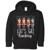 Lets Get Cracking Christmas Nutcracker Ballet Toddler Hoodie