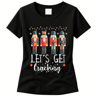 Lets Get Cracking Christmas Nutcracker Ballet Womens T-Shirt