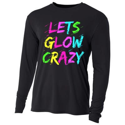 Let Glow Crazy Retro Colorful Quote Group Team Tie Dye Cooling Performance Long Sleeve Crew