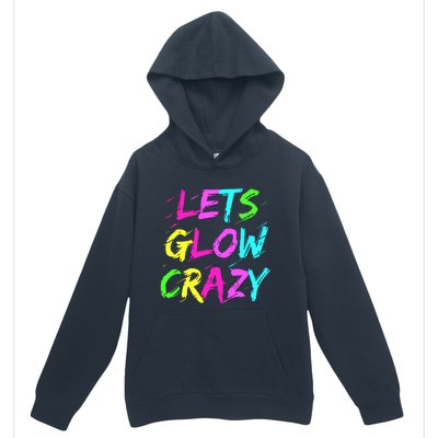 Let Glow Crazy Retro Colorful Quote Group Team Tie Dye Urban Pullover Hoodie