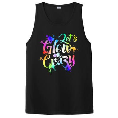 Let Glow Crazy Retro Colorful Quote Group Team Tie Dye PosiCharge Competitor Tank