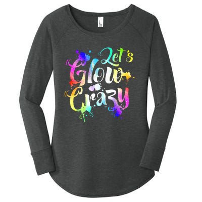 Let Glow Crazy Retro Colorful Quote Group Team Tie Dye Women's Perfect Tri Tunic Long Sleeve Shirt