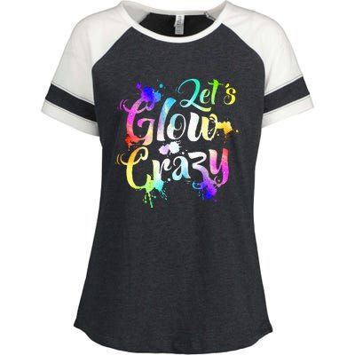 Let Glow Crazy Retro Colorful Quote Group Team Tie Dye Enza Ladies Jersey Colorblock Tee