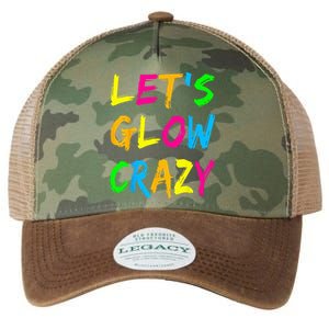 Lets Glow Crazy Glow Party 80s Retro Costume Party Lover Legacy Tie Dye Trucker Hat