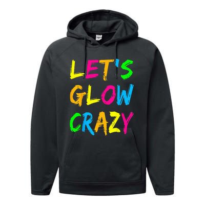 Lets Glow Crazy Glow Party 80s Retro Costume Party Lover Performance Fleece Hoodie