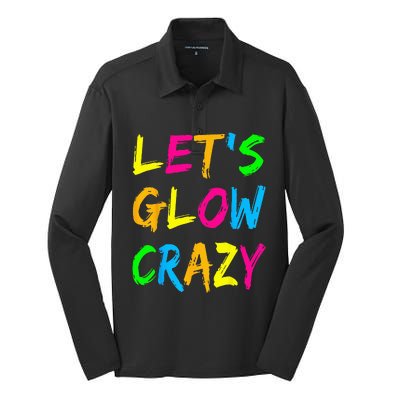 Lets Glow Crazy Glow Party 80s Retro Costume Party Lover Silk Touch Performance Long Sleeve Polo