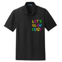 Lets Glow Crazy Glow Party 80s Retro Costume Party Lover Dry Zone Grid Polo