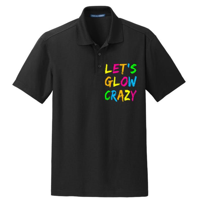 Lets Glow Crazy Glow Party 80s Retro Costume Party Lover Dry Zone Grid Polo