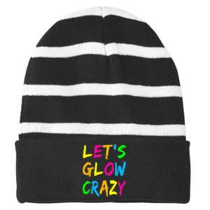 Lets Glow Crazy Glow Party 80s Retro Costume Party Lover Striped Beanie with Solid Band