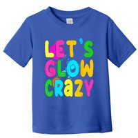 Let Glow Crazy Retro Colorful Quote Group Team Tie Dye Toddler T-Shirt