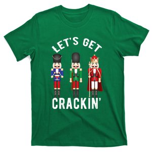 Lets Get Crackin Ballet Christmas Nutcracker Squad T-Shirt