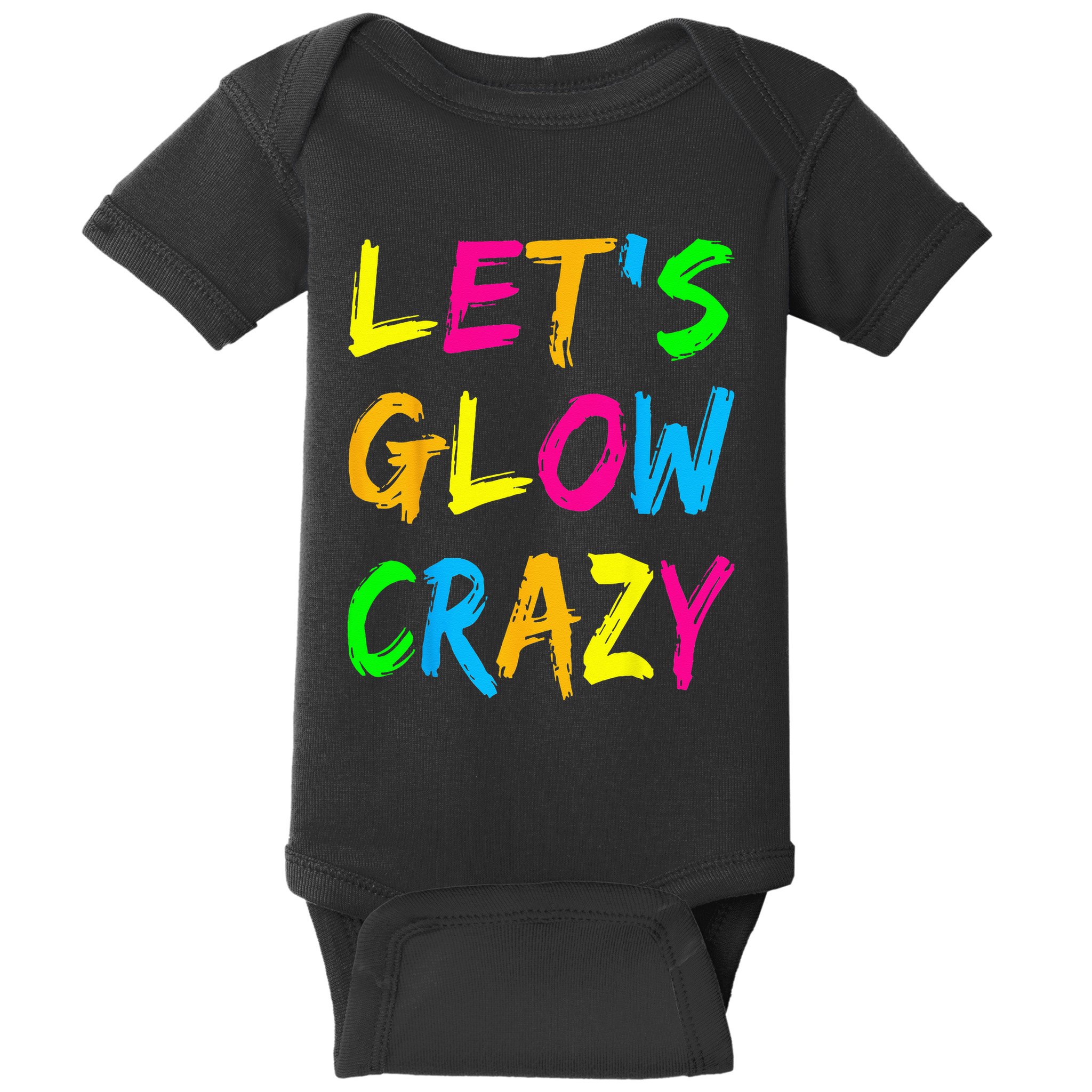 Let's Glow Crazy Glow Party 80s Retro Costume Party Lover  Baby Bodysuit