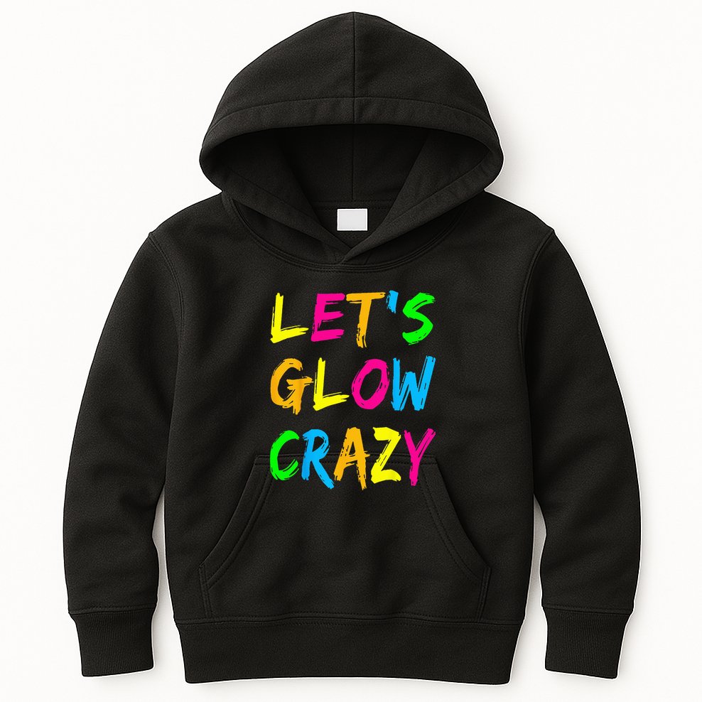 Let's Glow Crazy Glow Party 80s Retro Costume Party Lover  Kids Hoodie