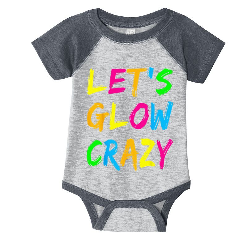 Let's Glow Crazy Glow Party 80s Retro Costume Party Lover  Infant Baby Jersey Bodysuit