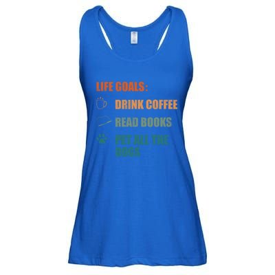 Life Goals Coffee Read Books Pet All The Dogs Funny Gift Ladies Essential Flowy Tank