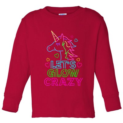 Let's Glow Crazy Glow Party 80s Retro Unicorn Costume Funny Toddler Long Sleeve Shirt