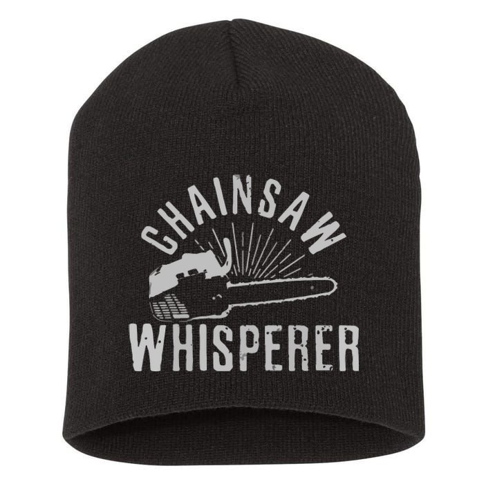 Lumberjack Gift Chainsaw Whisperer Logger Tree Cutter Funny Short Acrylic Beanie