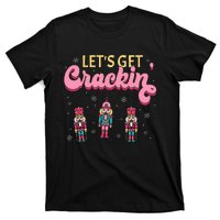 Lets Get Crackin Three Nutcrackers Christmas T-Shirt