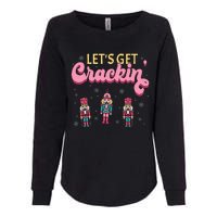 Lets Get Crackin Three Nutcrackers Christmas Womens California Wash Sweatshirt