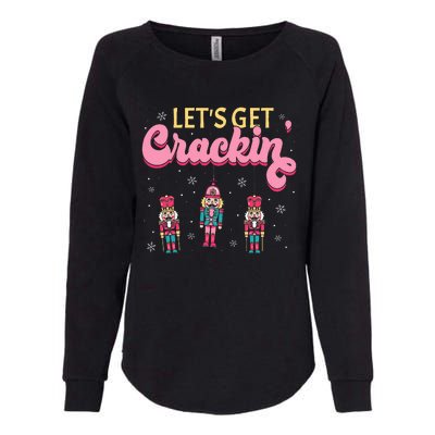 Lets Get Crackin Three Nutcrackers Christmas Womens California Wash Sweatshirt