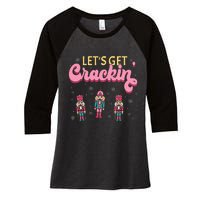 Lets Get Crackin Three Nutcrackers Christmas Women's Tri-Blend 3/4-Sleeve Raglan Shirt