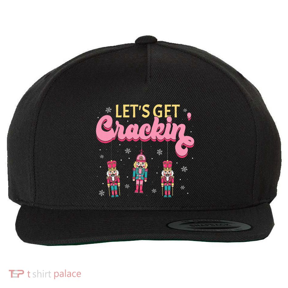 Lets Get Crackin Three Nutcrackers Christmas Wool Snapback Cap