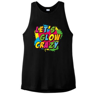 Let Glow Crazy Retro Colorful Quote Group Team Tie Dye Ladies PosiCharge Tri-Blend Wicking Tank