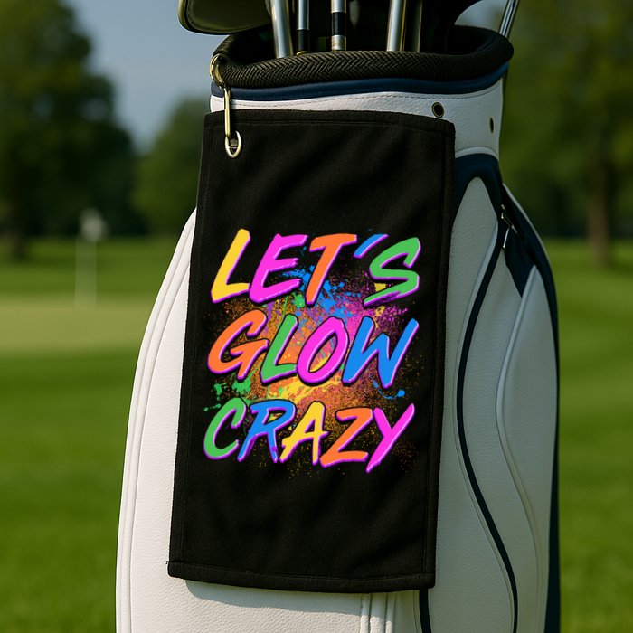 Let's Glow Crazy Golf Towel