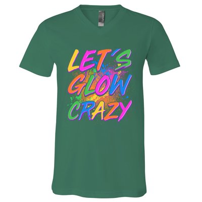 Let's Glow Crazy V-Neck T-Shirt