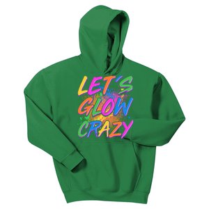 Let's Glow Crazy Kids Hoodie